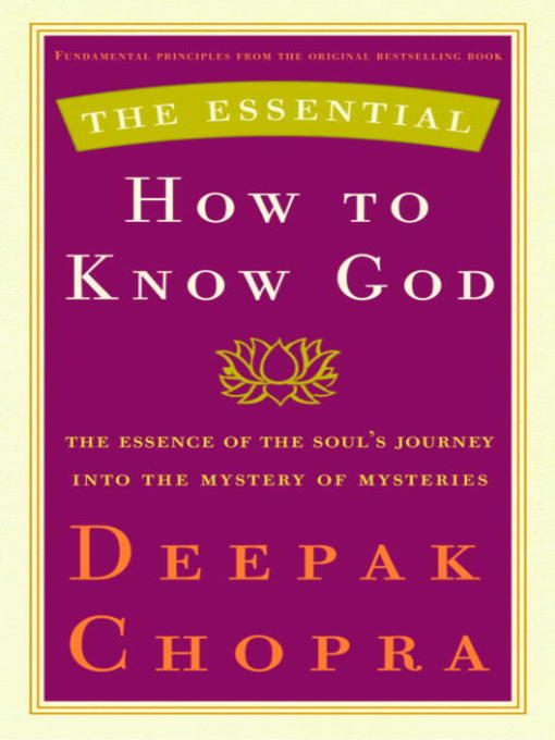 Title details for The Essential How to Know God by Deepak Chopra, M.D. - Wait list
